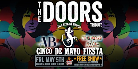 Cinco De Mayo Fiesta with The Doors Tribute Lizard Kings & more - FREE SHOW