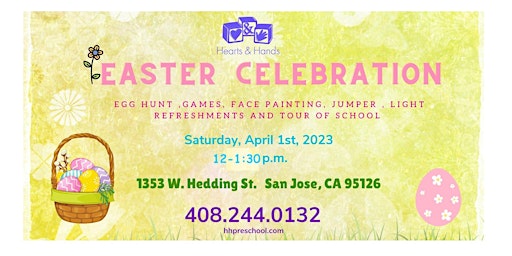 Hearts and Hands Preschool Easter Celebration and Open House