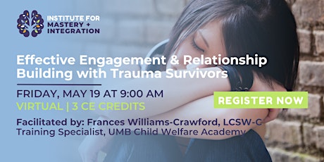Effective Engagement and Relationship Building with Trauma Survivors primary image
