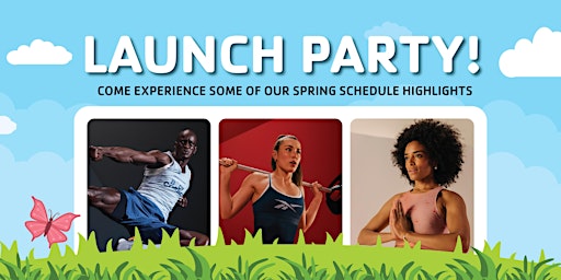 Group Exercise Spring Schedule Launch Party!