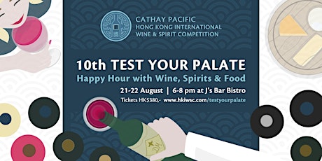 10th “Test Your Palate” - Happy Hour with Wine, Spirits & Food primary image