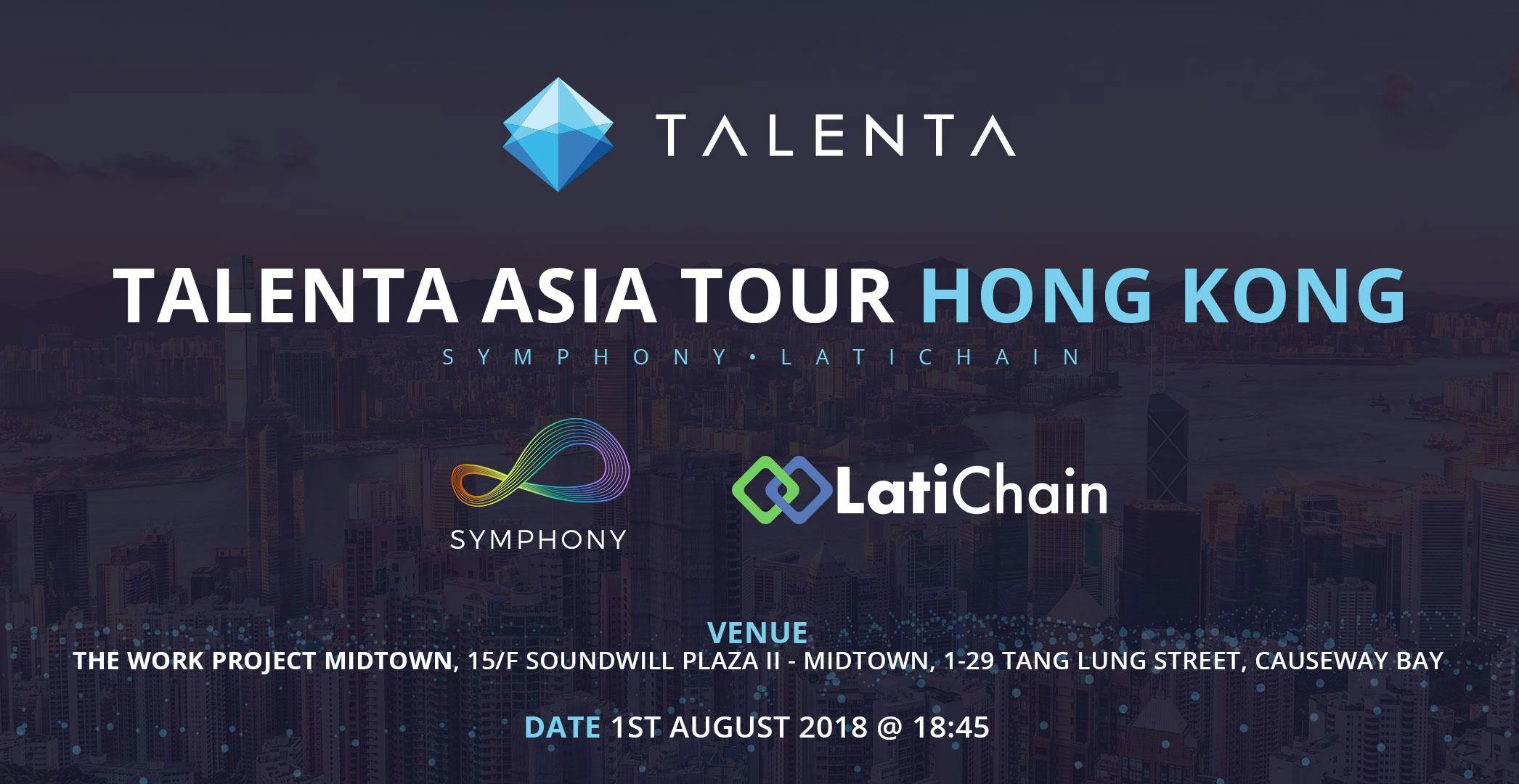 Talenta Asia Tour (HongKong) Presents: Symphony Protocol & Latichain