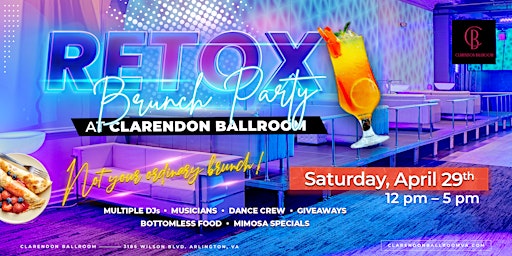 Retox Brunch Party @ Clarendon Ballroom
