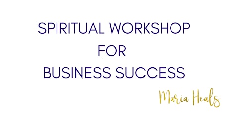Spiritual Workshop for Business Success primary image
