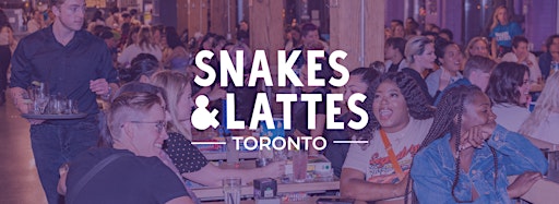 Collection image for Snakes & Lattes - Toronto (Canada)
