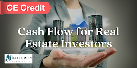 Cash Flow for Real Estate Investors