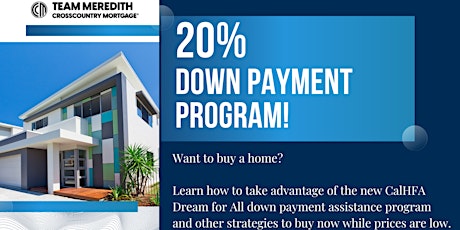 20% Down Payment Assistance for CA Homebuyers!