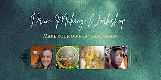 ✥ Drum Making Workshop ✥ Make your own 14" hand drum