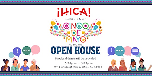 ¡HICA! Cinco de Mayo - Open House