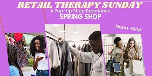 Retail Therapy Sundays-A Pop-Up Shop Experience