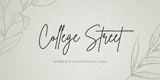 College Street Women's Conference 2024