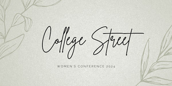 College Street Women's Conference 2024
