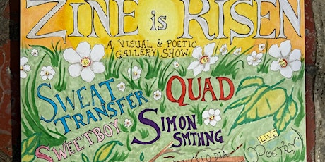 Zine Is Risen: A Visual & Poetry Gallery Show