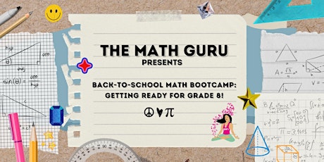 Hauptbild für IN-STUDIO Back-to-School Math Bootcamp: Get Ready for Grade 8!