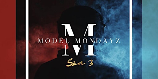 Model Mondayz+ Late Night Social and Happy Hour