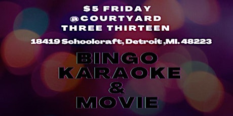 $5 Fridays (Bingo, Karaoke and Classic Black Cinema)