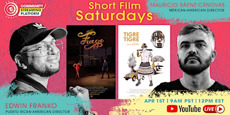 Short Film Saturdays Featuring Mauricio Sáenz-Cánovas and Edwin FrankO