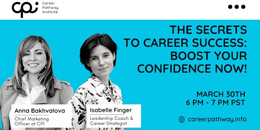 The Secrets to Career Success: Boost Your Confidence Now!