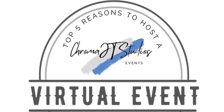 Top 5 Reasons Why You Should Host a Virtual Event