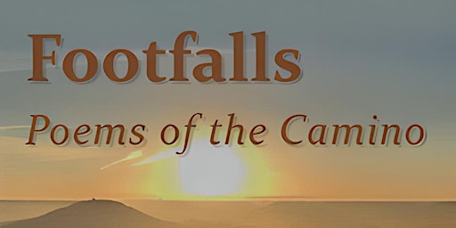Poetry Reading -  Footfalls: Poems of the Camino
