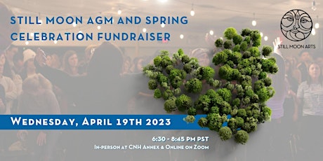 Still Moon AGM & Spring Celebration Fundraiser
