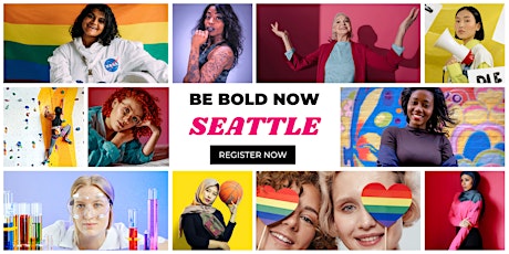 Be Bold Now Seattle - 2023