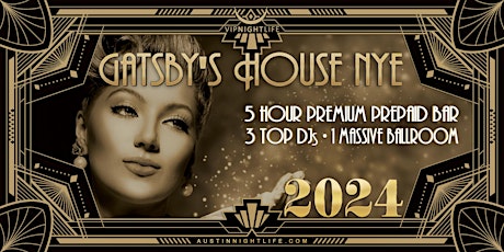 2024 Austin New Year's Eve  Party - Gatsby's House