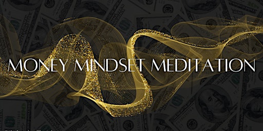 Money Mindset Live Meditation