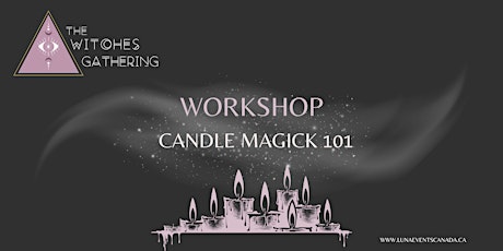 CANDLE MAGICK 101 WORKSHOP