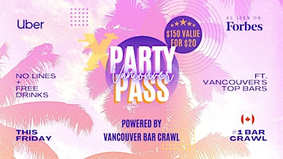 Vancouver Party Pass by Vancouver Bar Crawl