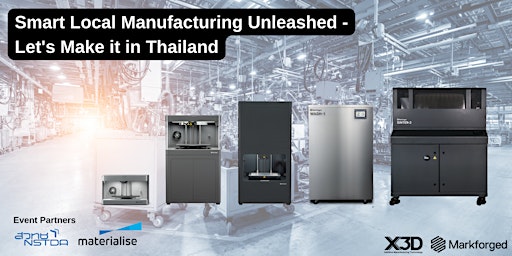 Smart Local Manufacturing Unleashed - Let's Make it in Thailand