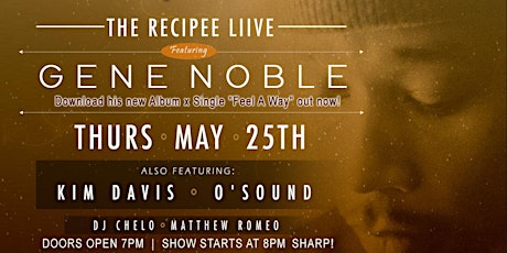 The Recipee Liive f. Gene Noble x Kim Davis x O'Sound