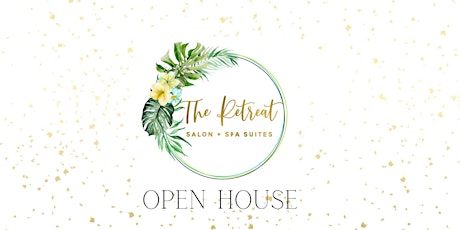 The Retreat Salon + Spa Suites : Open House