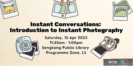 Instant Conversations: Introduction to Instant Photography