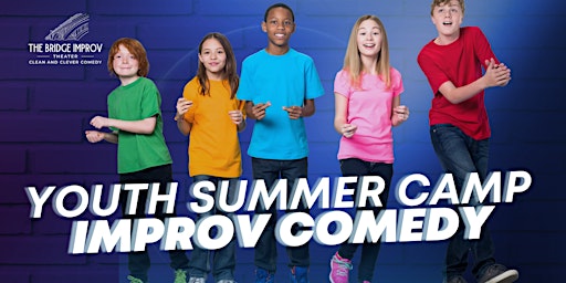 Youth Improv Comedy Summer Camp primary image