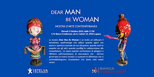 DEAR MAN BE WOMAN - Mostra d'arte contemporanea