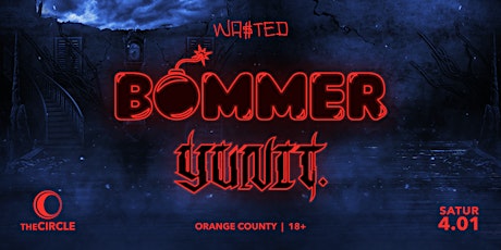 Orange County: Riddim Tings w/ Bommer & Yunit. @ The Circle OC [18+]