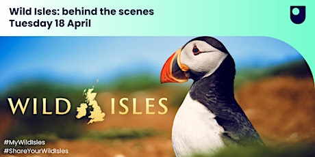 Wild Isles: an invitation to an exclusive 'behind-the-scenes' event!