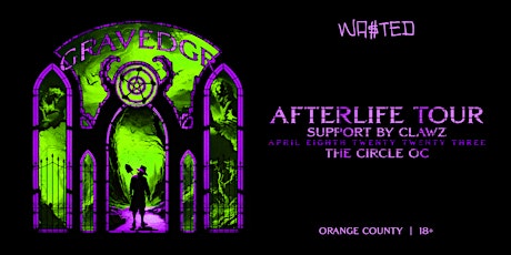Orange County: Gravedgr  - Afterlife Tour @ The Circle OC [18+]