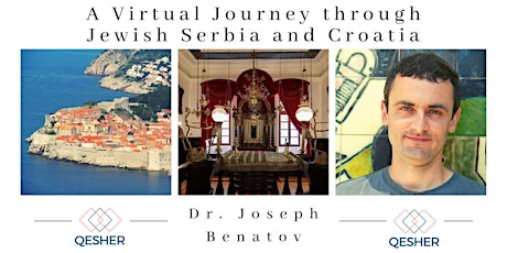 A Virtual Journey through Jewish Serbia and Croatia