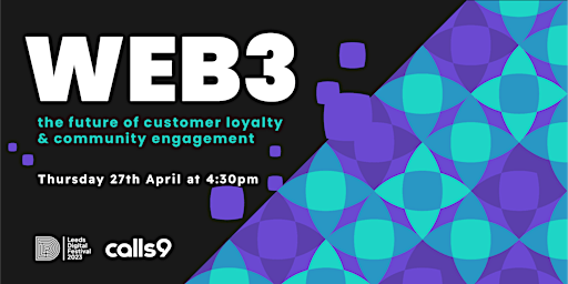 Web3, the future of customer loyalty and community engagement