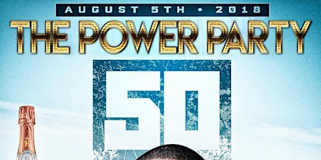 THE POWER PARTY Hosted by 50 Cent & friends live @ Angels queens primary image