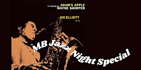 MB Jazz Night Special: Quartet in Tribute to Wayner Shorter