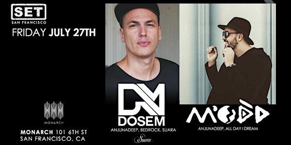 SET with Dosem (Anjunadeep) & Modd (Anjunadeep) at Monarch