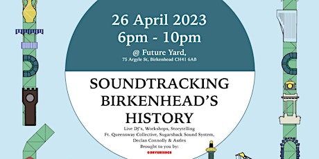Soundtracking Birkenhead's History