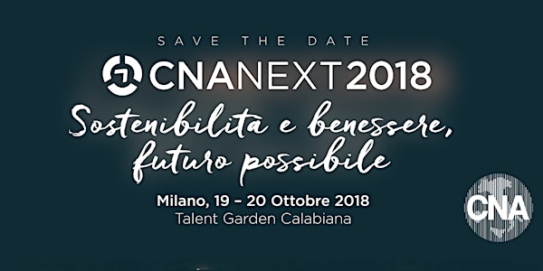CNANEXT 2018 - Sostenibilità e benessere, futuro possibile