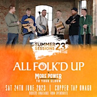 Summer Sessions Omagh - All Folk'd Up, More Power To Your Elbow primary image