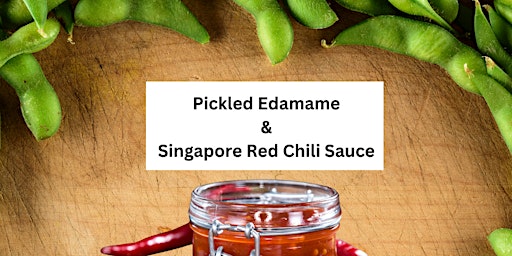 Imagen principal de Pickled Edamame & Singapore Red Chili Sauce