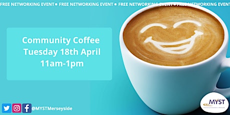 MYST Community Coffee  Free Networking Event - April 2023 primary image