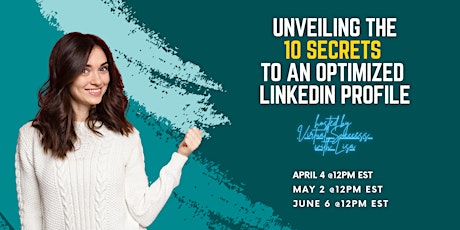 Unveiling the 10 Secrets to an Optimized LinkedIn Profile
